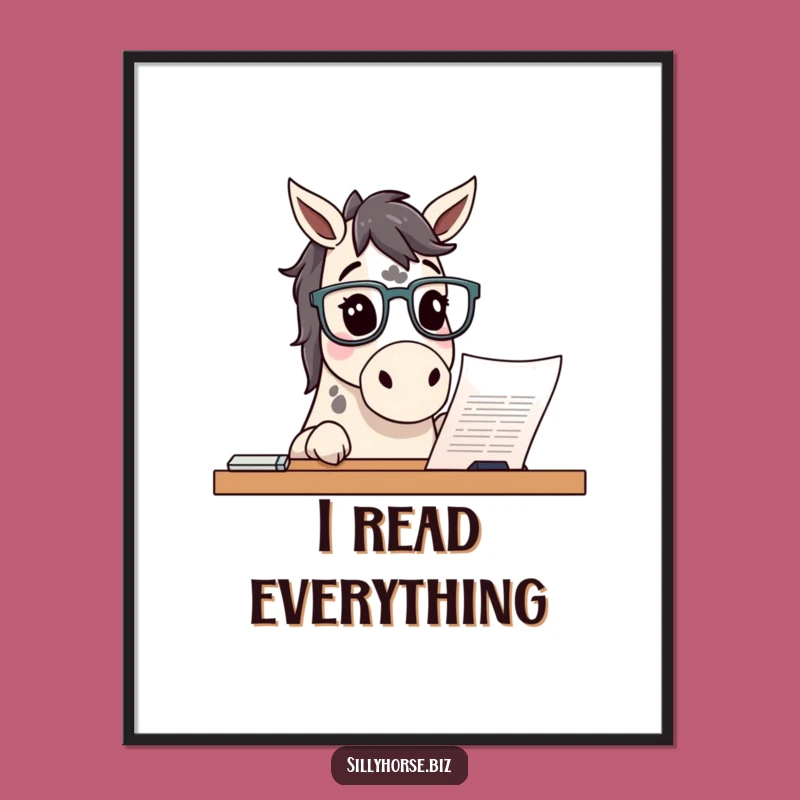 Funny Curious Horse Poster: Intellectual Decor, Perfect Funny Gift for Offices