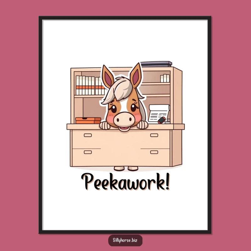 Funny Horse Surprise Poster: Hilarious Desk Dweller Art Print for Decor